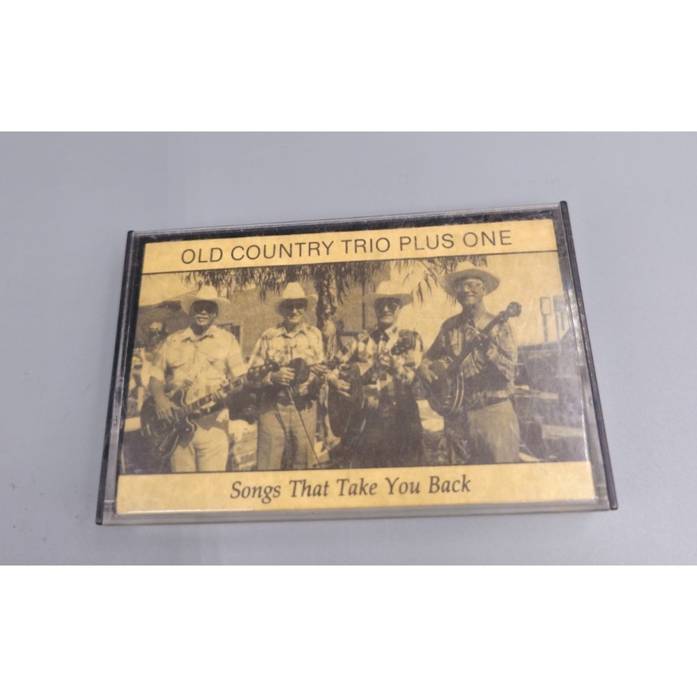 Old Country Trio Plus One Songs That Take You Back Cassette New Sealed